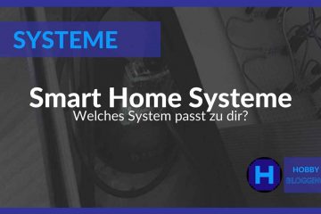 Smart Home System - Welches passt zu dir?