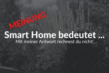 Was bedeutet eigentlich Smart Home?