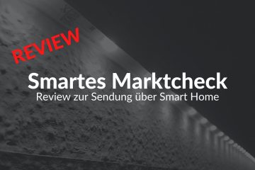 Marktcheck testet Smart Home