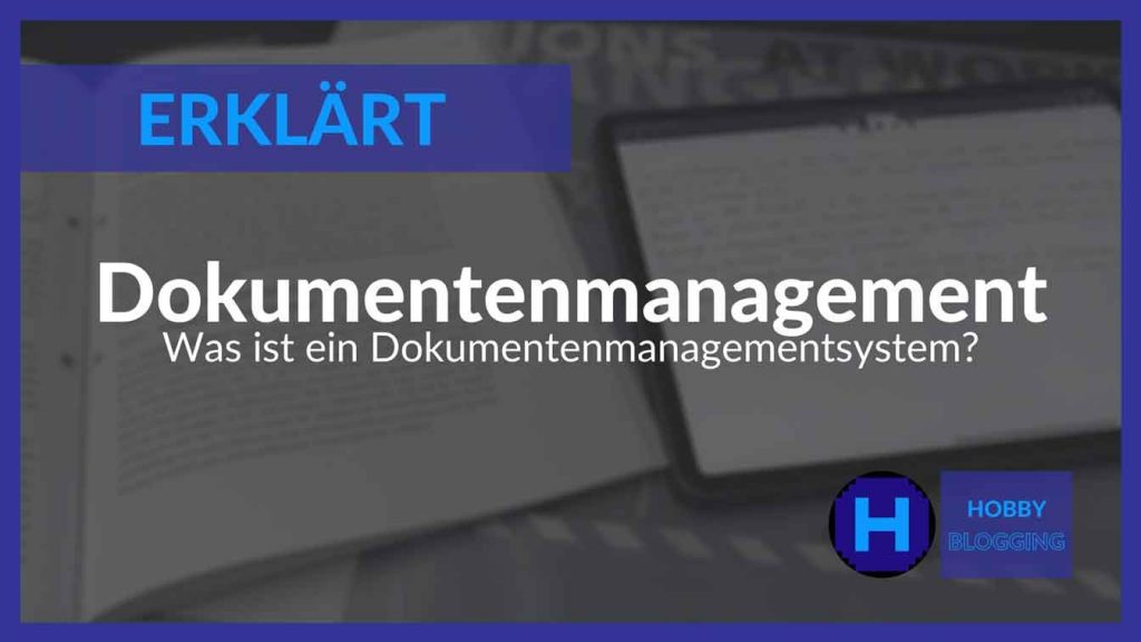 Was ist ein Dokumentenmanagementsystem?