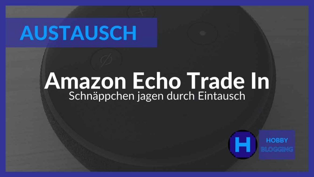 Amazon Echo Trade In Programm