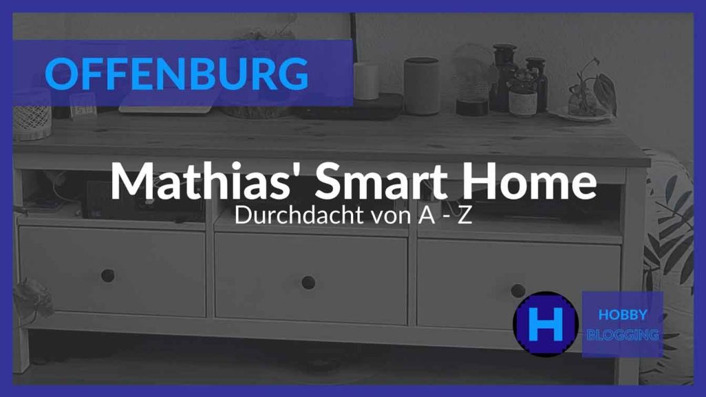 Mathias Smart Home - Smart Home in Offenburg