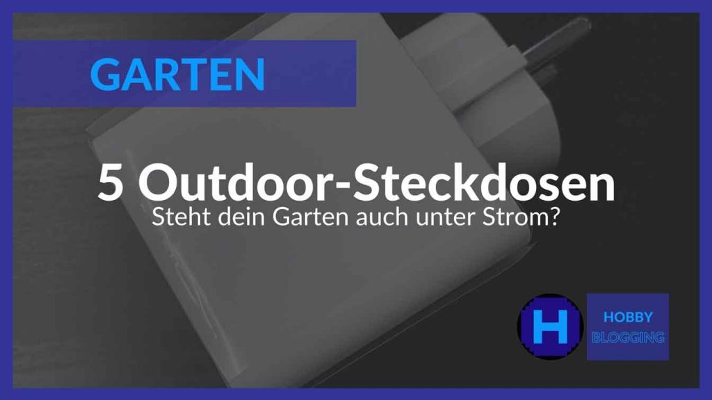 Outdoor-Steckdose eine Übersicht von Produkten
