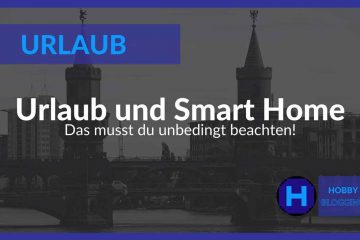 Urlaub in Deutschland und das Smart Home