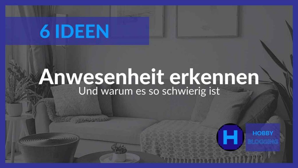 Anwesenheitserkennung im Smart Home