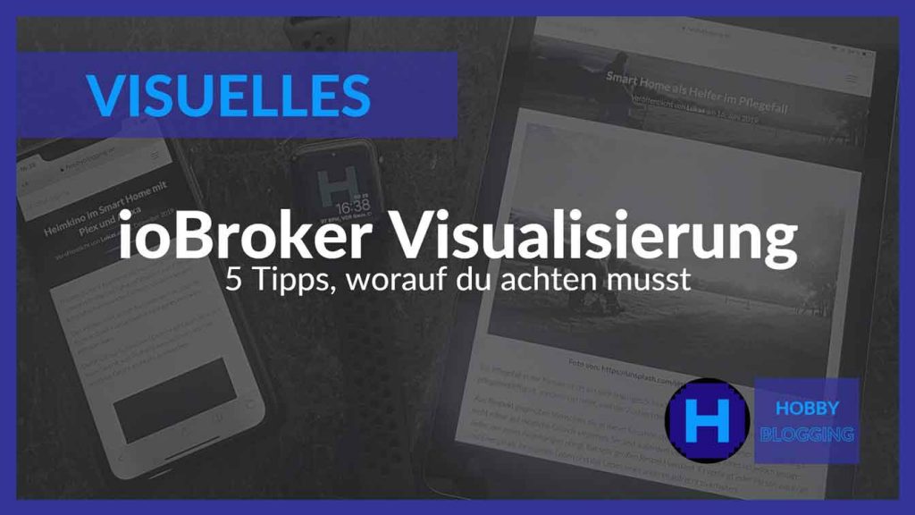 5 Tipps für die eigene ioBroker Visualisierung