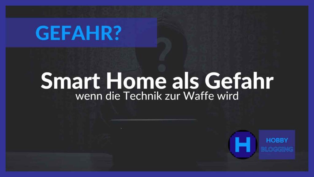 Smart Home zur Waffe