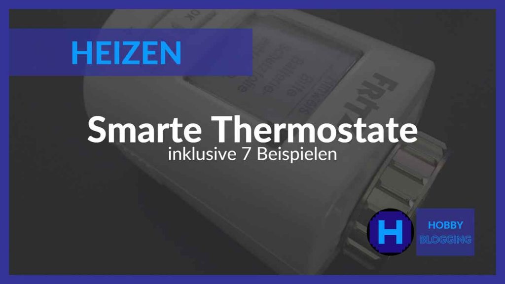 Smarte Heizkörperthermostate