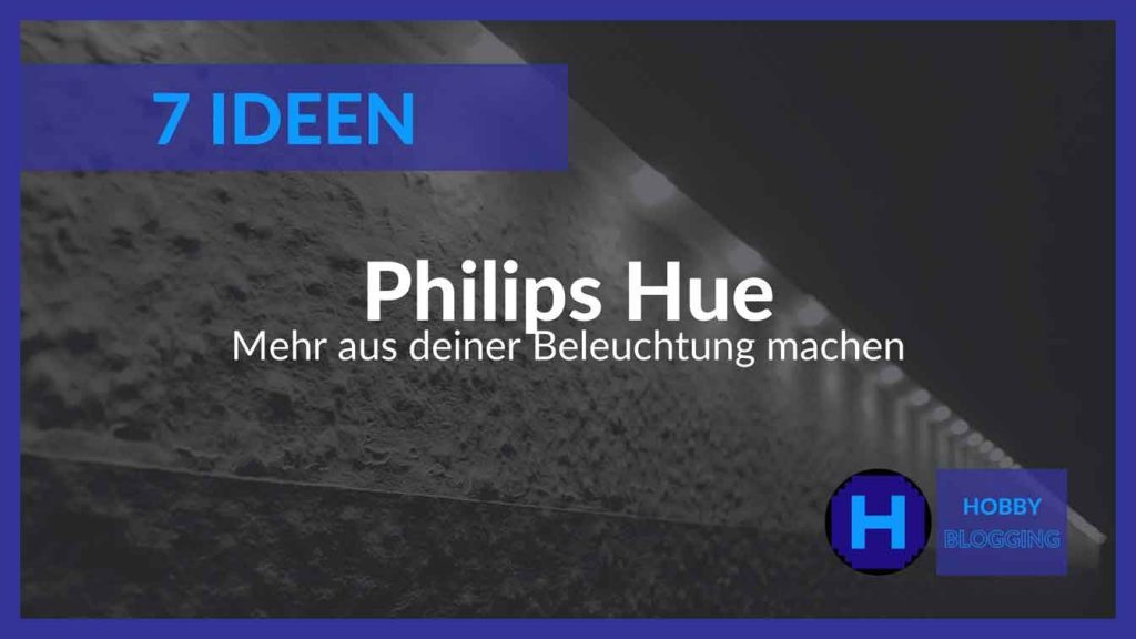 Philips Hue Ideen