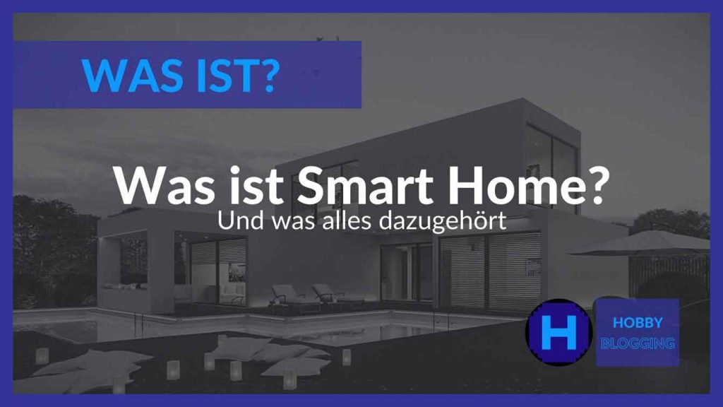 Was ist Smart Home?