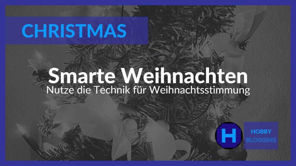 Weihnachten smart gestalten
