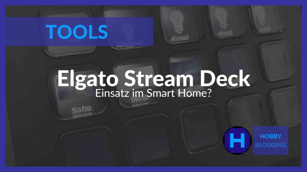 Elgato Stream Deck fürs Smart Home