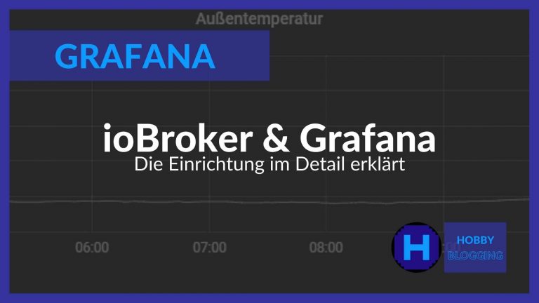 In ioBroker Grafana nutzen - so gehts
