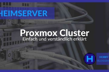Proxmox Cluster einfach erklärt