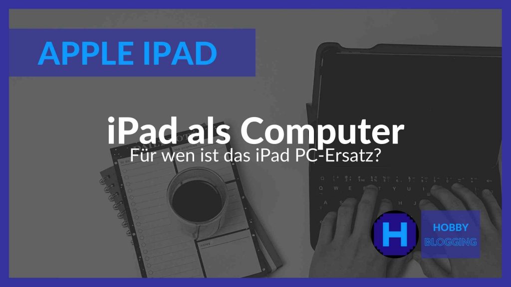 iPad als Computerersatz