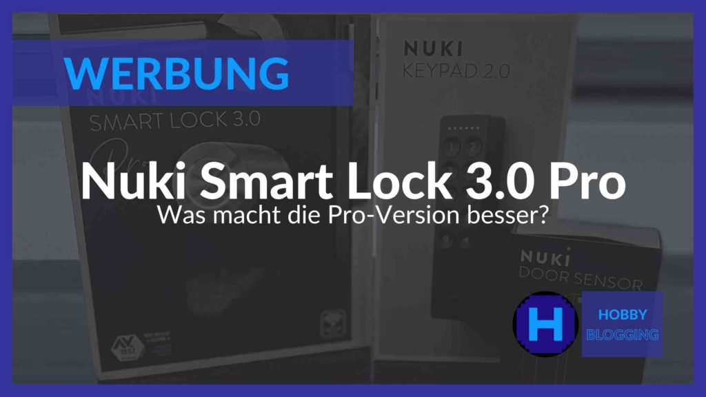 Nuki Smart Lock 3.0 Pro im Überblick
