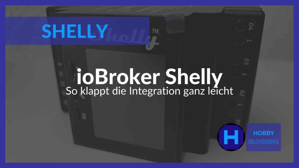 ioBroker Shelly Integration über MQTT