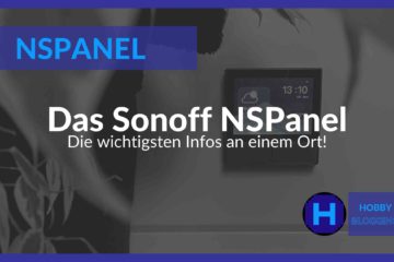 Das Sonoff NSPanel im Überblick