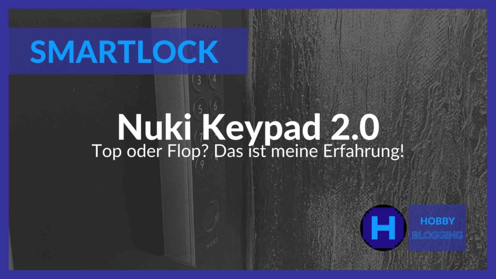 Nuki Keypad 2 Erfahrung