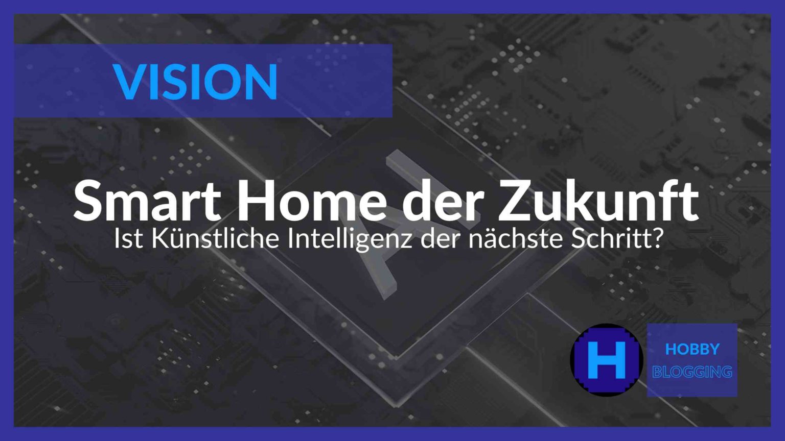 Smart Home Und Technik | Hobbyblogging