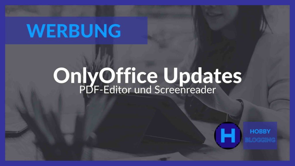 OnlyOffice Update - PDF-Editor und Screenreader