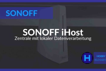 Der iHost von SONOFF im Überblick