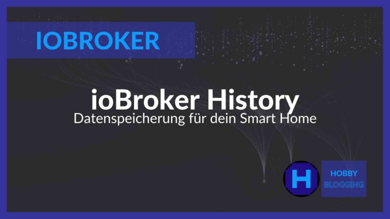 ioBroker History Adapter erklärt