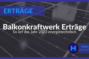 Balkonkraftwerk Ertrag aus 2023