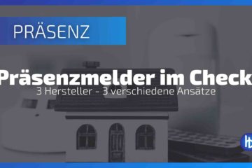 Präsenzmelder im Smart Home - Der Überblick