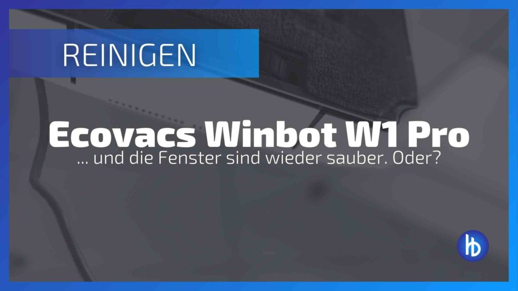Ecovacs Winbot W1 Pro Test