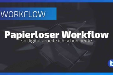 Mein Workflow im papierlosen Büro