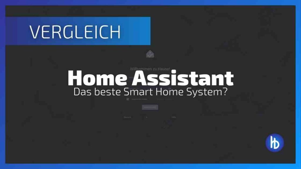 Home Assistant: Das bessere ioBroker?