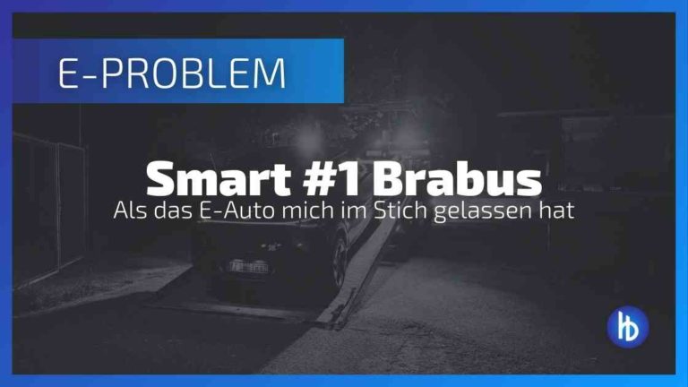 Smart #1 Brabus - Panne und abgeschleppt