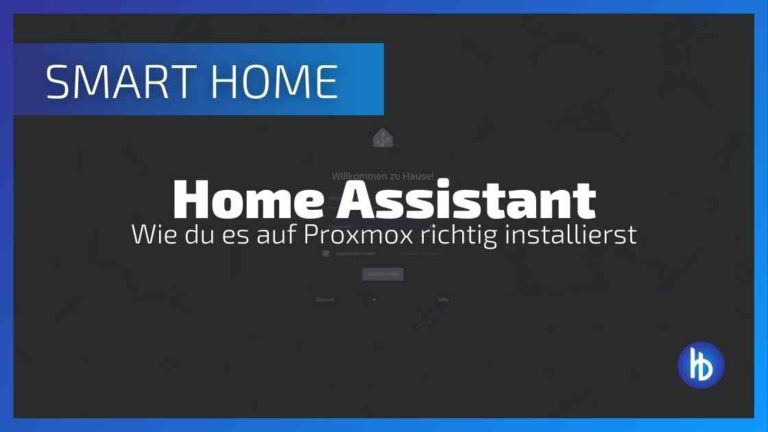 Home Assistant installieren auf Proxmox