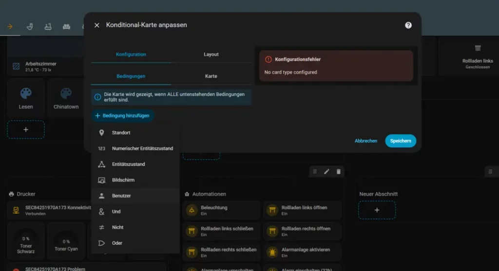 Screenshot einer Benutzeroberfläche zur Anpassung einer konditionalen Karte mit Optionen für Konfiguration, Layout und Bedingungen. Die angezeigte Fehlermeldung weist darauf hin, dass kein Kartentyp konfiguriert wurde, während verschiedene Auswahlmöglichkeiten wie Drucker, Automatisierungen und Bildschirmkonfigurationen sichtbar sind.