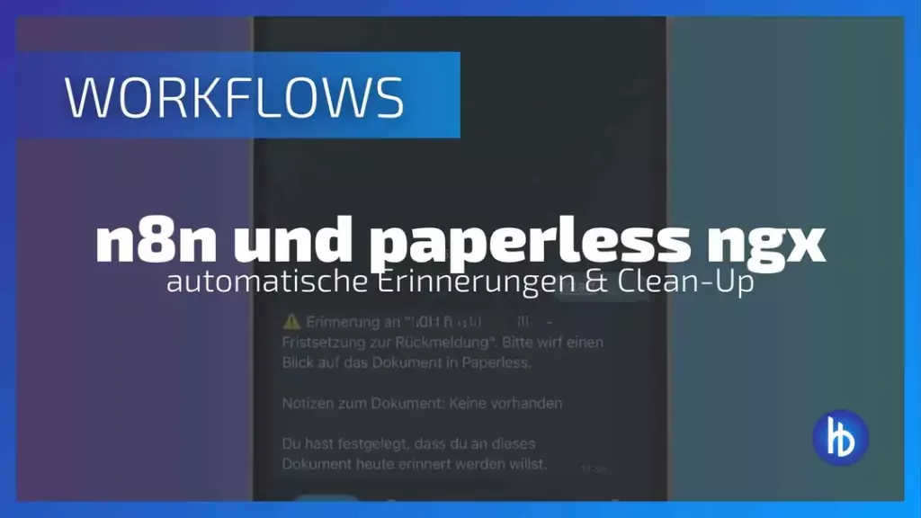 Bildschirmaufnahme eines digitalen Workflows, der die Integration von n8n und Paperless NGX zeigt, mit dem Fokus auf automatische Erinnerungen und eine Dokumentenbereinigung. Die grafische Benutzeroberfläche hebt die Aufforderung zur Rückmeldung hervor und bietet eine Übersicht über das Dokumentenmanagement im Paperless-System.