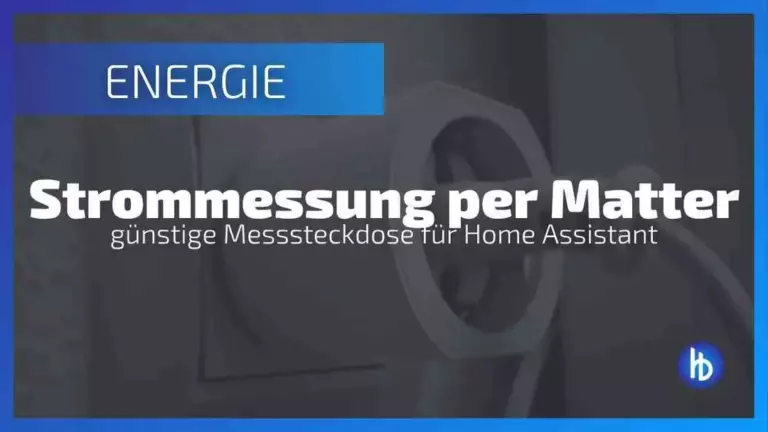 Strommessung per Matter: günstige Messsteckdose für Home Assistant, präsentiert in einem modernen, ansprechenden Design auf einem blauen Hintergrund, der den Fokus auf die innovative Energieüberwachungstechnologie lenkt.