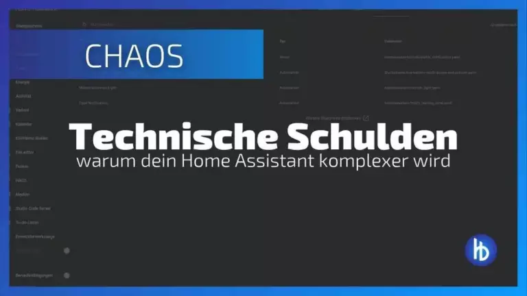 Grafik mit dem Titel "CHAOS" und dem Untertitel "Technische Schulden - warum dein Home Assistant komplexer wird", präsentiert in einer modernen Schriftart auf einem dunklen Hintergrund, der einen technologischen Kontext vermittelt.