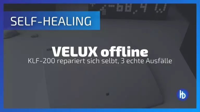 Grafische Darstellung eines Selbstheilungsmechanismus mit dem Text "VELUX offline - KLF-200 repariert sich selbst, 3 echte Ausfälle" auf einem modernen Hintergrund, der technische Aspekte und innovative Lösungen im Bereich der Automatisierung hervorhebt.
